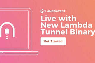 New Lambda Tunnel Binary For Better UI, Enhanced Security, Performance & More!