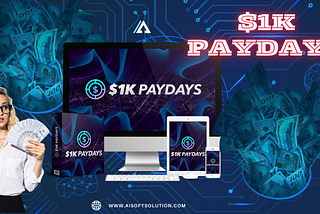 $1K PAYDAYS Review: Make $997 Daily With Powerful Free Traffic