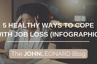 5 Healthy Ways to Cope With Job Loss (Infographic)