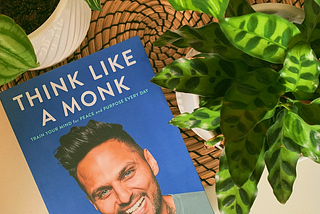 5 lessons from “Think Like A Monk”
