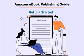 Self-Publishing An eBook On Amazon | Main Stages & Key Steps