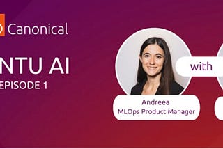 Ubuntu AI podcast: listen to us now