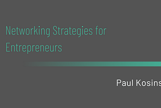 Networking Strategies for Entrepreneurs