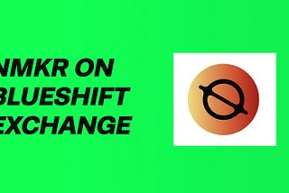 NMKR provides liquidity to Blueshift Exchange