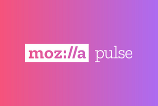 Mozilla Pulse: Descubra e colabore em projetos para uma Internet saudável.