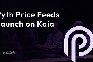 Kaia에 Pyth 가격 피드 런칭