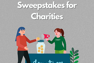 Boosting Non-profit Growth: Top Benefits of Sweepstakes for Charities