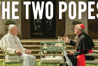 The Two Popes (2019): Lively Conversation