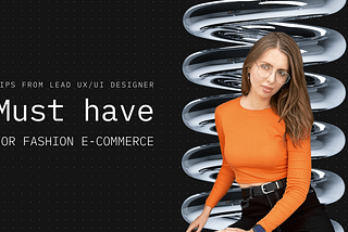 Must Have for Fashion E-Commerce Brands | Web-systems Solutions