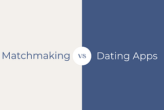 Matchmaking vs. Dating Apps: A Data-Driven Comparison for Executives