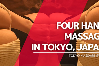 Can I have four hand massage services in Japan?