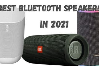 Best Bluetooth Speakers in 2021