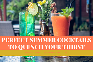 Perfect Summer Cocktails to Quench Your Thirst | Ferne Kornfeld | Palm Bea