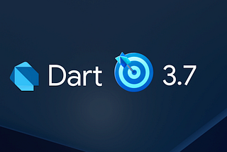 Dart 3.7 发布