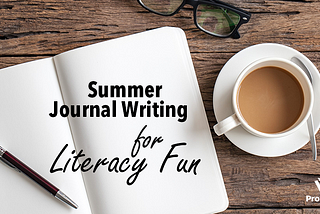Summer Journal Writing for Literacy Fun