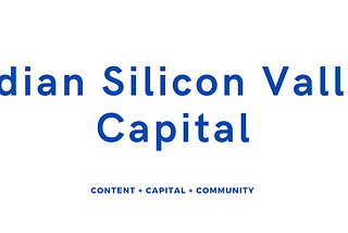 Presenting Indian Silicon Valley Capital