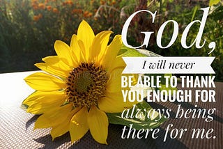 A thanksgiving message to God with a daisy as its backdrop.