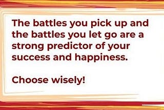 Pick your battles