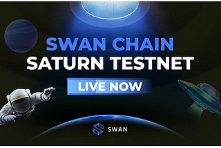 Kami sangat gembira untuk menginformasikan bahwa Saturn Testnet — testnet publik Swan Chain kini…