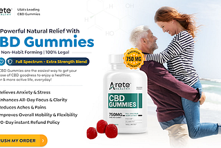 What are Arete CBD Gummies 750mg Cost? and Pain Relief Benefits Of Use?