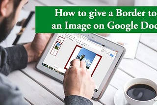 How to give a Border to an Image on Google Docs