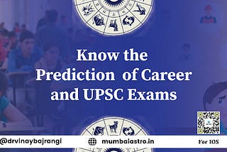 Know the Prediction of Career and UPSC Exams
