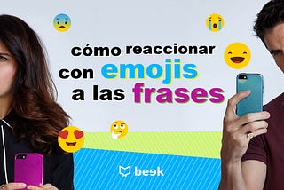 ¡Ya puedes reaccionar con emojis a las frases!