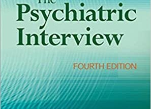 READ/DOWNLOAD%? The Psychiatric Interview FULL BOOK PDF & FULL AUDIOBOOK