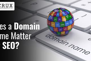 Does a Domain Name Matter for SEO?