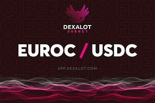 Dexalot EUROC/USDC Ticareti