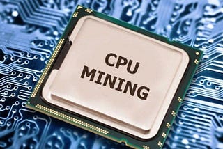 [Taklimakan Blog] CPU Mining: How to Mine Cryptocurrency on CPU in 2021