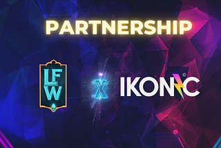 LFW Announces New Partnership With IKONIC NFT Marketplace To Bring More Thrills To The Community