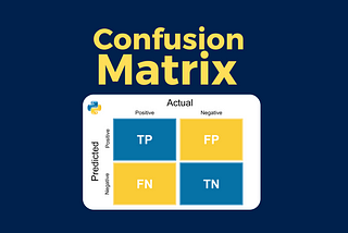 Confusion Matrix Explained