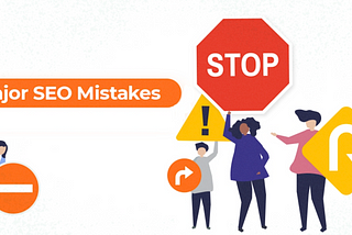 SEO mistakes to avoid