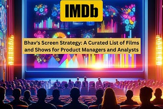 28 Films & TV Shows Every Product Manager and Analyst Need to Watch