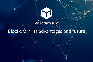 Evolución de blockchain. Relictum Pro : blockchain 5.0