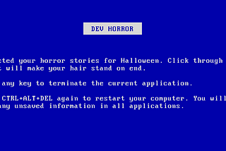 Dev Horror Stories