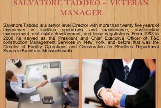 SALVATORE TADDEO — VETERAN MANAGER