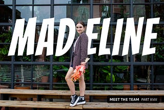 MEET THE TEAM: Madeline Marino | Designer