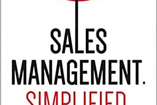 READ/DOWNLOAD* Sales Management. Simplified.: The
