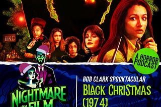 nightmare on film street best horror movie podcast black christmas 1974