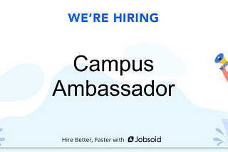 10 Campus Ambassador Programs you can apply for right now