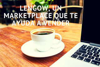 Lengow, un marketplace que te ayuda a vender