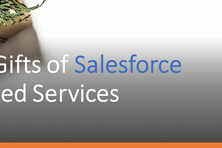 The 3 Gifts of Salesforce Managed Services — V2Force