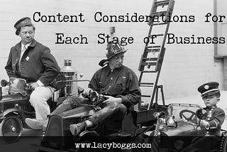 Content Considerations for Each Stage of Business