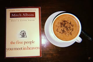 5 Lessons from The Five People You Meet in Heaven