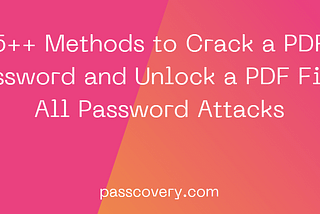 5 Ataques de Senha — 5 Maneiras de Desbloquear Senhas de PDF