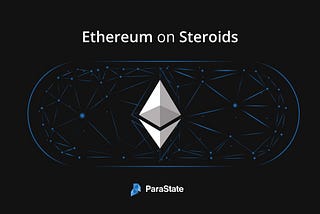 ParaState: разблокирование функциональности смарт-контрактов Ethereum с помощью Polkadot