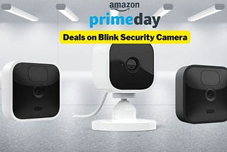Save Up To 50% With Early Prime Day Deals On Blink Security Cameras
