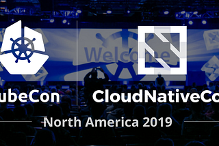 Top Talks and Trends We’re Looking Forward to at CloudNativeCon+KubeCon 2019 San Diego